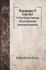 Emilia Pardo Bazán - Temprano Y Con Sol