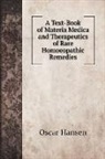 Oscar Hansen - A Text-Book of Materia Medica and Therapeutics of Rare Homoeopathic Remedies