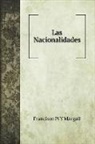 Francisco Pí Y Margall - Las Nacionalidades