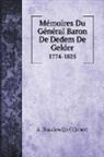 A. Boudewijn Gijsbert - Mémoires Du Général Baron De Dedem De Gelder