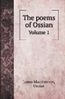 James Macpherson, Ossian - The poems of Ossian