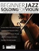 Buster Birch, Joseph Alexander, Tim Perttingale - Beginner Jazz Soloing for Violin