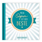 GRAFIK WERKSTATT Das Original, GRAFI WERKSTATT Das Original, GRAFIK WERKSTATT Das Original - Mein Opa ist der Beste