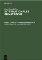 Christian von Bar, Franz Gamillscheg, Peter Mankowski - Internationales Privatrecht - Band 2: Artikel 13-17 EGBGB (Internationales Eherecht), §§ 606-606 b, 328 ZPO (Internationales Verfahrensrecht in Ehesachen)