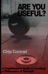 Chip Conrad - Are You Useful?