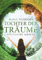 Marie Weißdorn - Tochter der Träume