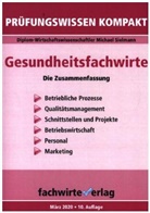 Michael Sielmann - Gesundheitsfachwirte: Prüfungswissen kompakt