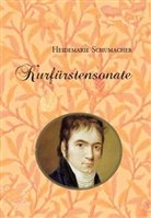 Heidemarie Schumacher - Kurfürstensonate