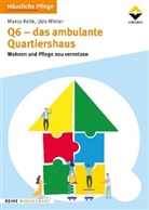 Marc Kelle, Marco Kelle, Udo Winter Beratung u Konzeptentwickl, Udo Winter Beratung u Konzeptentwicklung für Alten, Udo Winter Beratung u. Konzeptentwicklung für Altenhilfeeinrichtunge, Udo Winter - Q6 - Das ambulante Quartiershaus