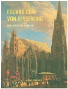 Eduard Graf Von Keyserling, Eduard Von Keyserling - Die dritte Stiege