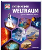 Tessloff Verlag Belege, Tessloff Verlag Ragnar Tessloff GmbH &amp; Co.KG - WAS IST WAS Entdecke den Weltraum