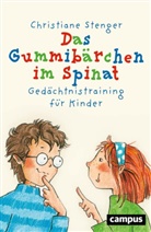 Christin Ogger, Christiane Stenger, Christin Ogger - Das Gummibärchen im Spinat