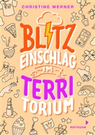 Chrisitine Werner, Christine Werner - Blitzeinschlag im TerriTorium