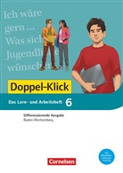 Annegret Doll, Werne Bentin, Werner Bentin, He Dieterle, Henriett Dieterle, Henriette Dieterle... - Doppel-Klick - Differenzierende Ausgabe Baden-Württemberg: Doppel-Klick - Das Sprach- und Lesebuch - Differenzierende Ausgabe Baden-Württemberg - Band 6: 10. Schuljahr Sicher zum Abschluss. Bd.6