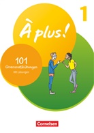 À plus ! Neubearbeitung - 1. und 2. Fremdsprache - 1: À plus ! Neubearbeitung - Französisch als 1. und 2. Fremdsprache - Ausgabe 2020 - Band 1