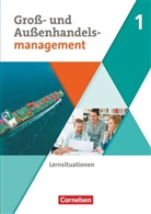 Hans-Peter Bergen, Hans-Peter von de Bergen, Hans-Peter von den Bergen, Christian Fritz, Clemens Kaesler, Christia Fritz... - Groß- und Außenhandel - Kaufleute im Groß- und Außenhandelsmanagement: Kaufleute im Groß- und Außenhandelsmanagement - Ausgabe 2020 - Band 1
