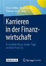 Birgi Crusius, Birgit Crusius, Ernst Fahling, Vanessa Lange - Karrieren in der Finanzwirtschaft