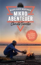 Christo Foerster - Mikroabenteuer - Das Jahreszeitenbuch