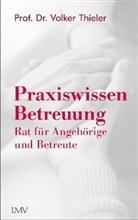 Volker Thieler - Praxiswissen Betreuung