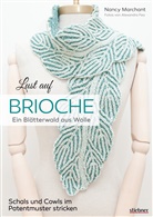 Alexandra Feo, Nanc Marchant, Nancy Marchant - Lust auf Brioche: Ein Blätterwald aus Wolle.