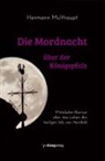 Hermann Multhaupt - Die Mordnacht über der Königspfalz