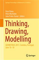 Víto Murtinho, Vítor Murtinho, João Pedro Xavier, Vera Viana, João Pedro Xavier - Thinking, Drawing, Modelling