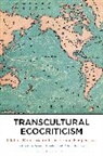 Stuart Cooke, Peter Denney, Stuart Cooke, Peter Denney - Transcultural Ecocriticism