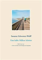 Susanne Schwenter-Wolff - Eine halbe Million Schritte