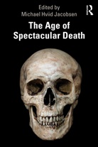 Michael Hviid Jacobsen, Michael Hviid (Aalborg University Jacobsen, Michael Hviid Jacobsen, Michael Hviid (Aalborg University Jacobsen - Age of Spectacular Death