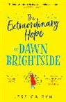 Jessica Ryn - The Extraordinary Hope of Dawn Brightside