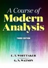 G. N. Watson, G.N. Watson, E. T. Whittaker, E. T./ Watson Whittaker, E.t. Whittaker, E.t. Watson Whittaker - Course of Modern Analysis