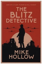Mike Hollow, Hollow Mike - Blitz Detective