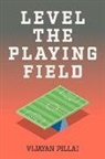 Vijayan Pillai - Level the Playing Field