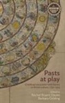 Rachel Bryant Gribling Davies, Rachael Bryant Davies, Rachel Bryant Davies, Rachel Bryant Davies, Barbara Gribling - Pasts At Play