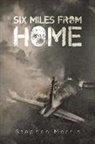 Stephen Morrin - Six Miles from Home