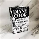 Diane Cook - The New Wilderness