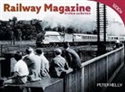 Pete Kelly, Peter Kelly - Railway Magazine - Archive Series 1