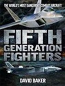 David Baker - Fifth Generation Fighters