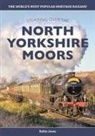 Robin Jones - Steaming over the North Yorkshire Moors