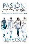 Jean Metcalf - Pasion Por La Moda