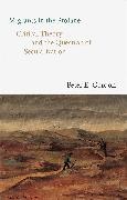 Peter E Gordon, Peter E. Gordon, Gordon Peter E. - Migrants in the Profane Critical Theory and the Question of Secularization
