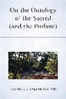 Ray Younis, Raymond Aaron Younis, Younis Raymond Aaron - On the Ontology of the Sacred (And the Profane)