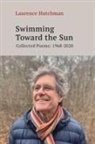Laurence Hutchman - Swimming Towards the Sun