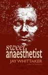 Jay Whittaker - Sweet Anaesthetist