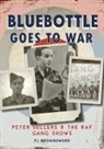 P. Brownsword, P. J. Brownsword, PJ Brownsword, Anna Maggio - Bluebottle Goes To War