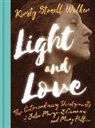 Stuart Dunn, Kirsty Stonell Walker - Light and Love