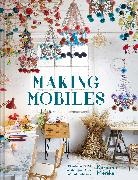Karolina Merska - Making Mobiles
