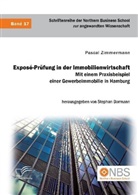 Pascal Zimmermann, Stepha Bormann, Stephan Bormann - Exposé-Prüfung in der Immobilienwirtschaft. Mit einem Praxisbeispiel einer Gewerbeimmobilie in Hamburg