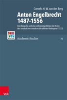 Cornelis den van den Berg, Cornelis van den Berg, Cornelis den van den Berg, Christophe B Brown, Christopher B Brown, Christopher B. Brown... - Anton Engelbrecht 1487-1556