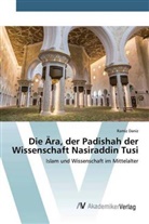 Ramiz Daniz - Die Ära, der Padishah der Wissenschaft Nasiraddin Tusi